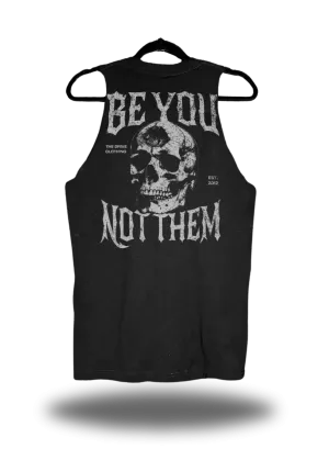 BE YOU NOT THEM TANK TOP