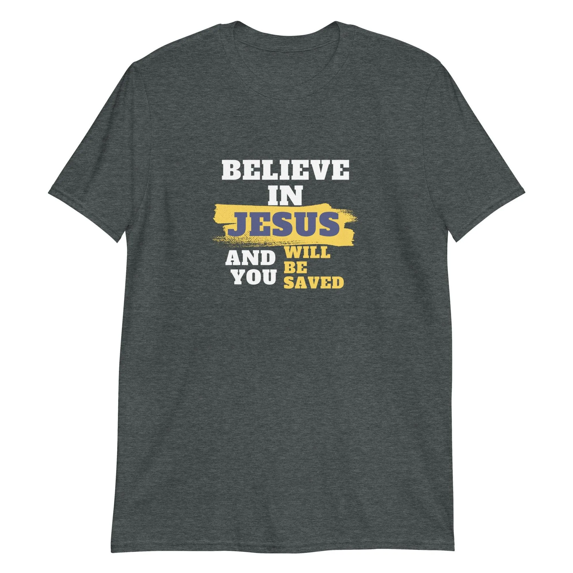 Believe In Jesus T-Shirt