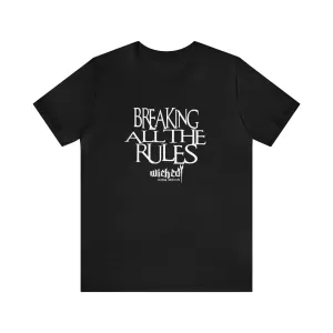 Breaking All The Rules / T Shirt