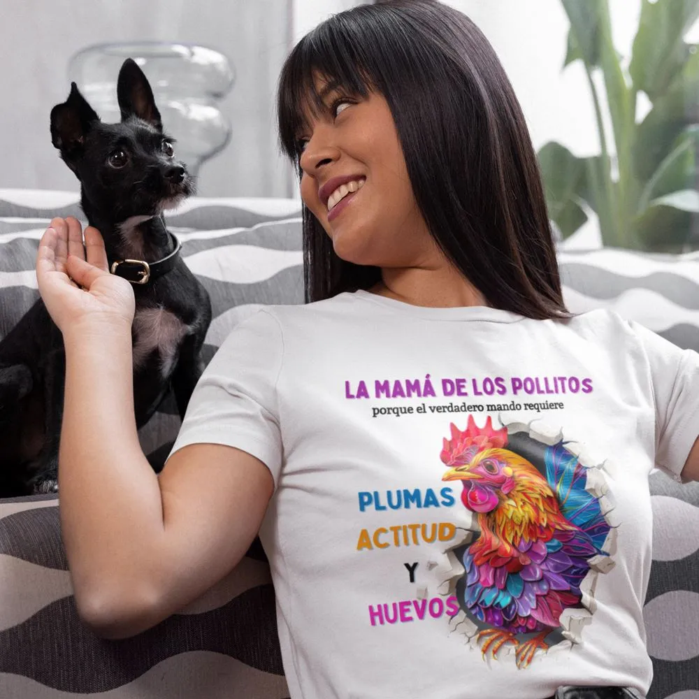 Camiseta 'Mamá de los Pollitos' – Liderazgo con Plumas, Actitud y Coraje