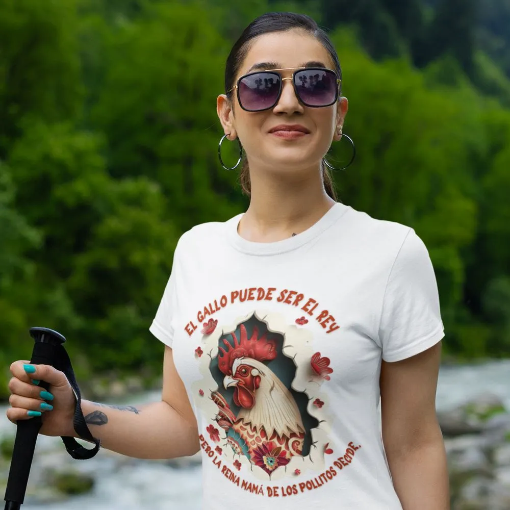 Camiseta 'Reina Mamá de los Pollitos' – Donde el Amor y el Mando se Unen con Estilo