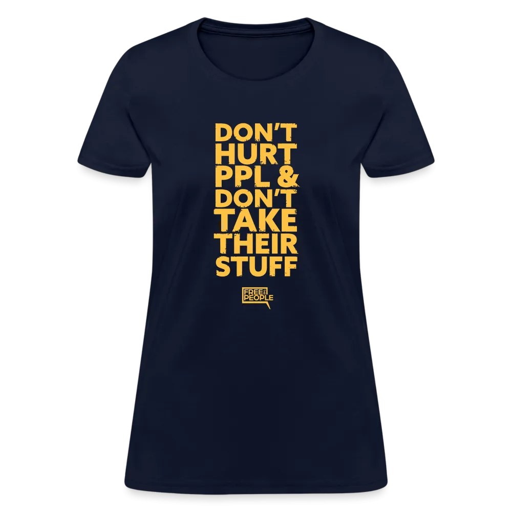 Don't Hurt People | Limited Edition | Women's Tee