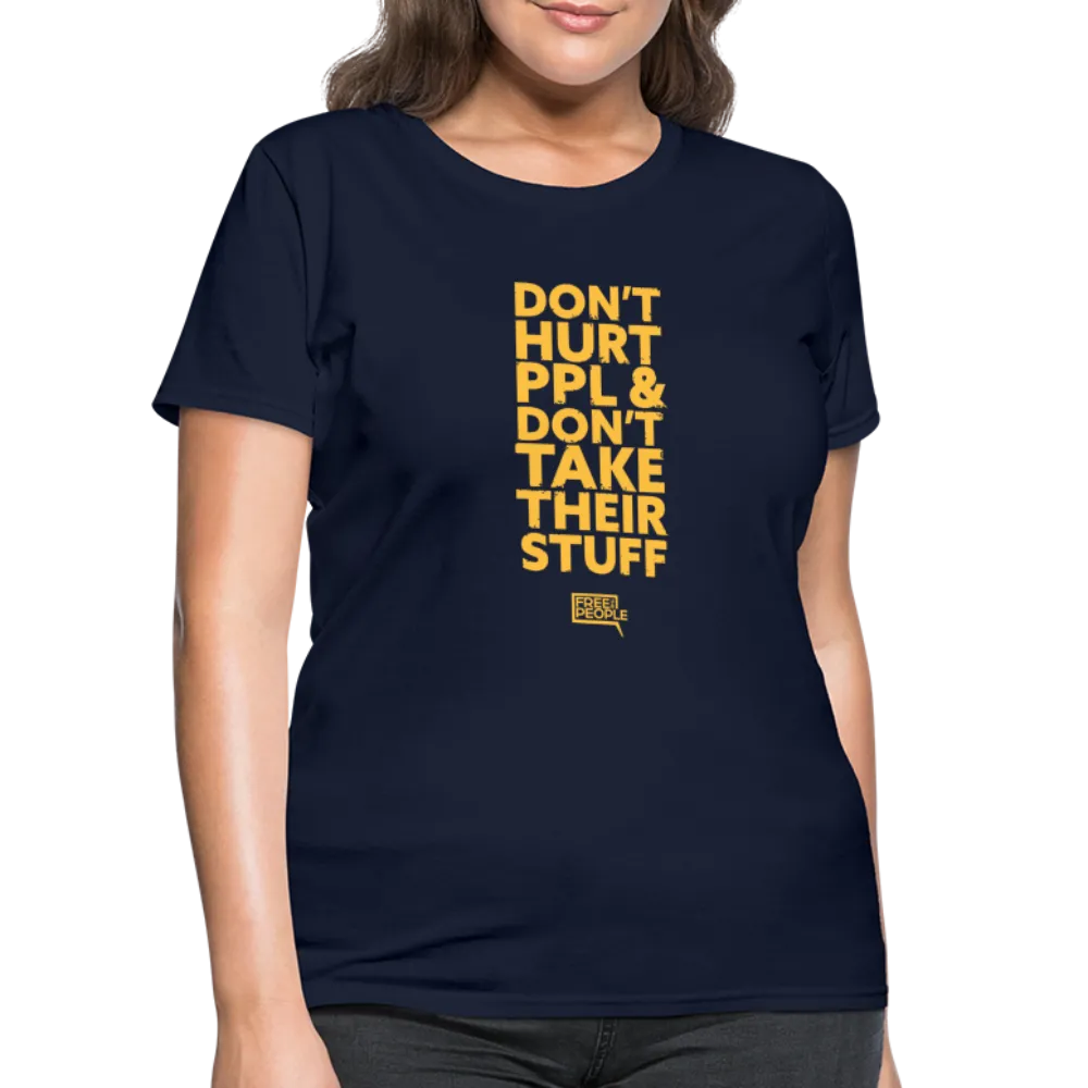 Don't Hurt People | Limited Edition | Women's Tee