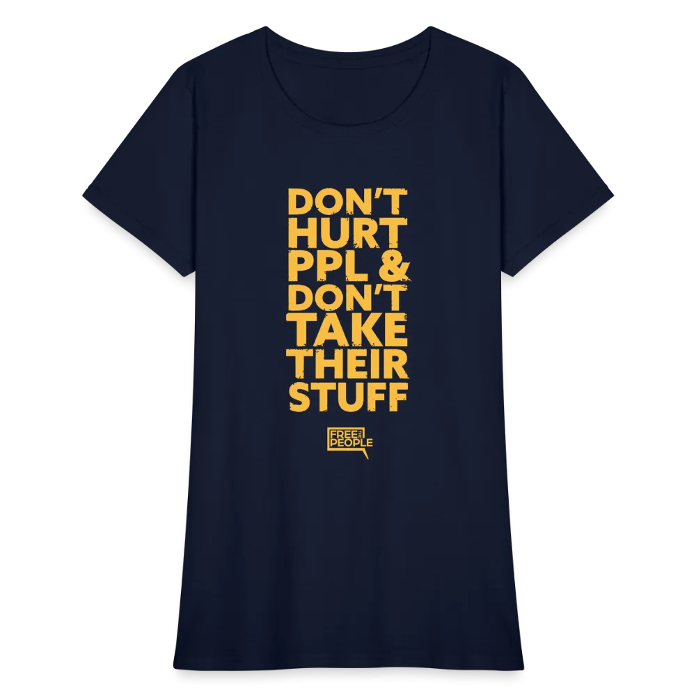 Don't Hurt People | Limited Edition | Women's Tee