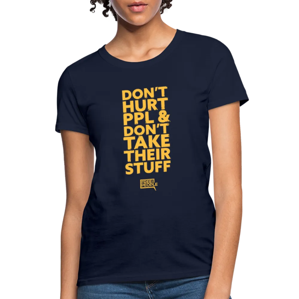 Don't Hurt People | Limited Edition | Women's Tee
