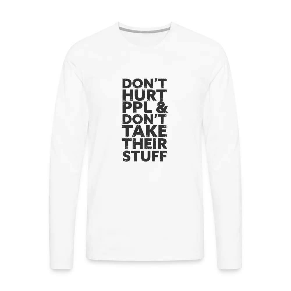 Don't Hurt People | Men's Long Sleeve Tee