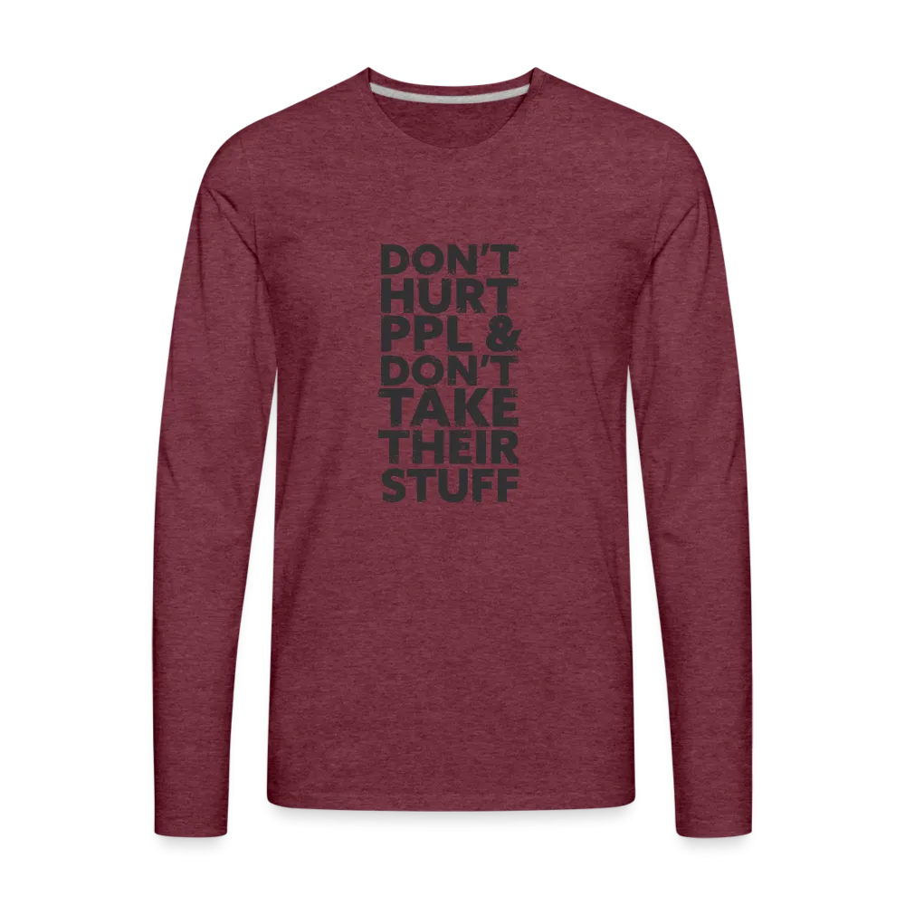 Don't Hurt People | Men's Long Sleeve Tee