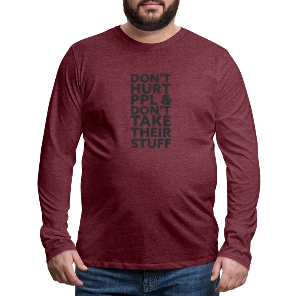 Don't Hurt People | Men's Long Sleeve Tee