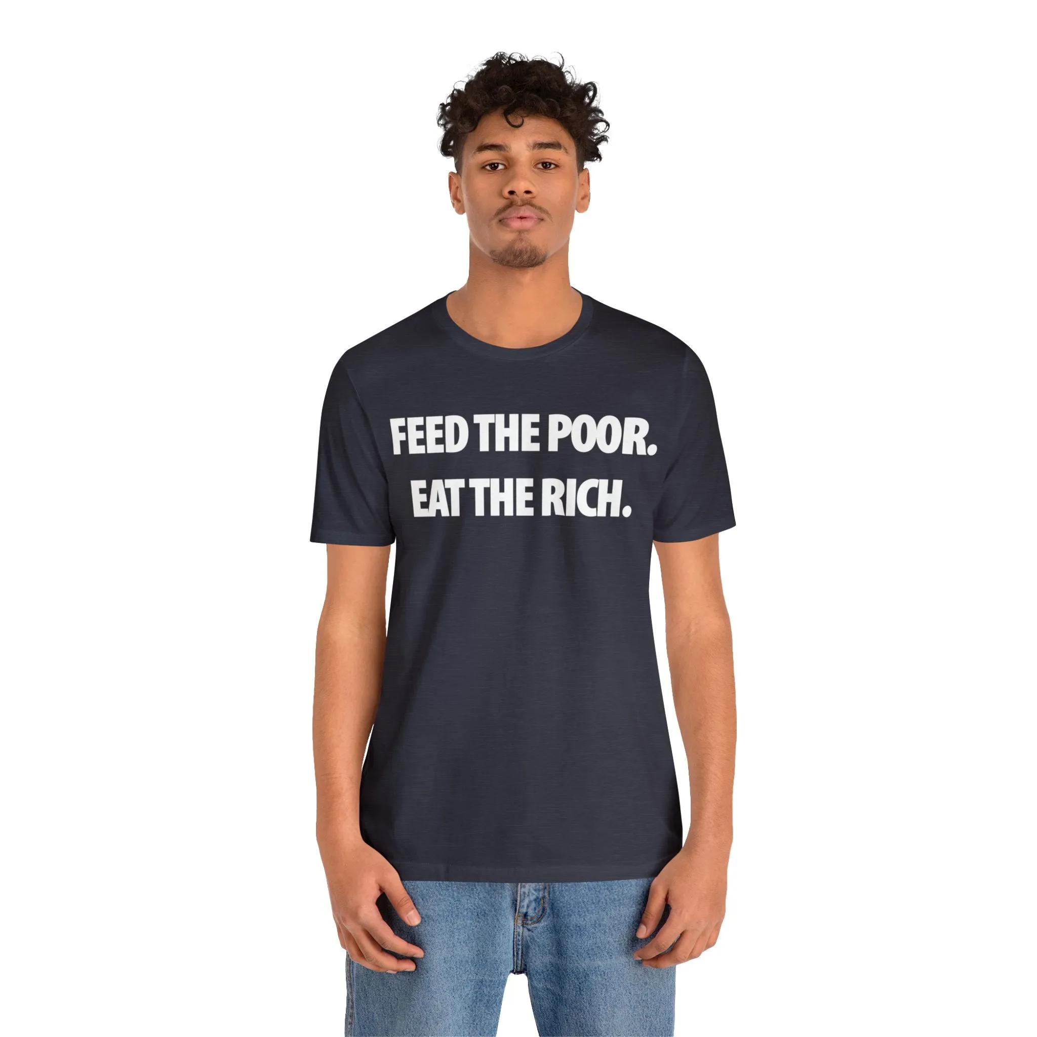 Feed the Poor.  Eat the Rich.