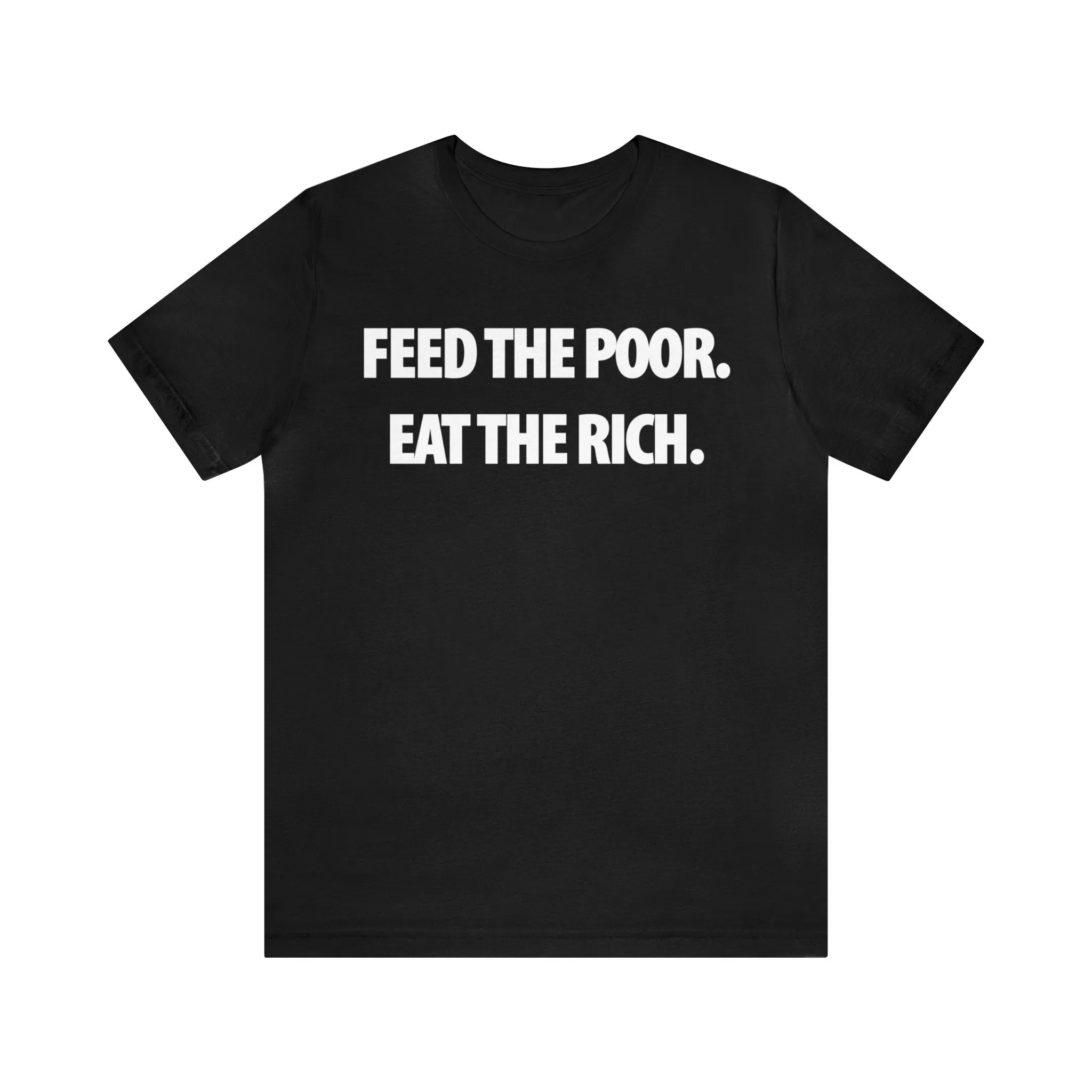 Feed the Poor.  Eat the Rich.
