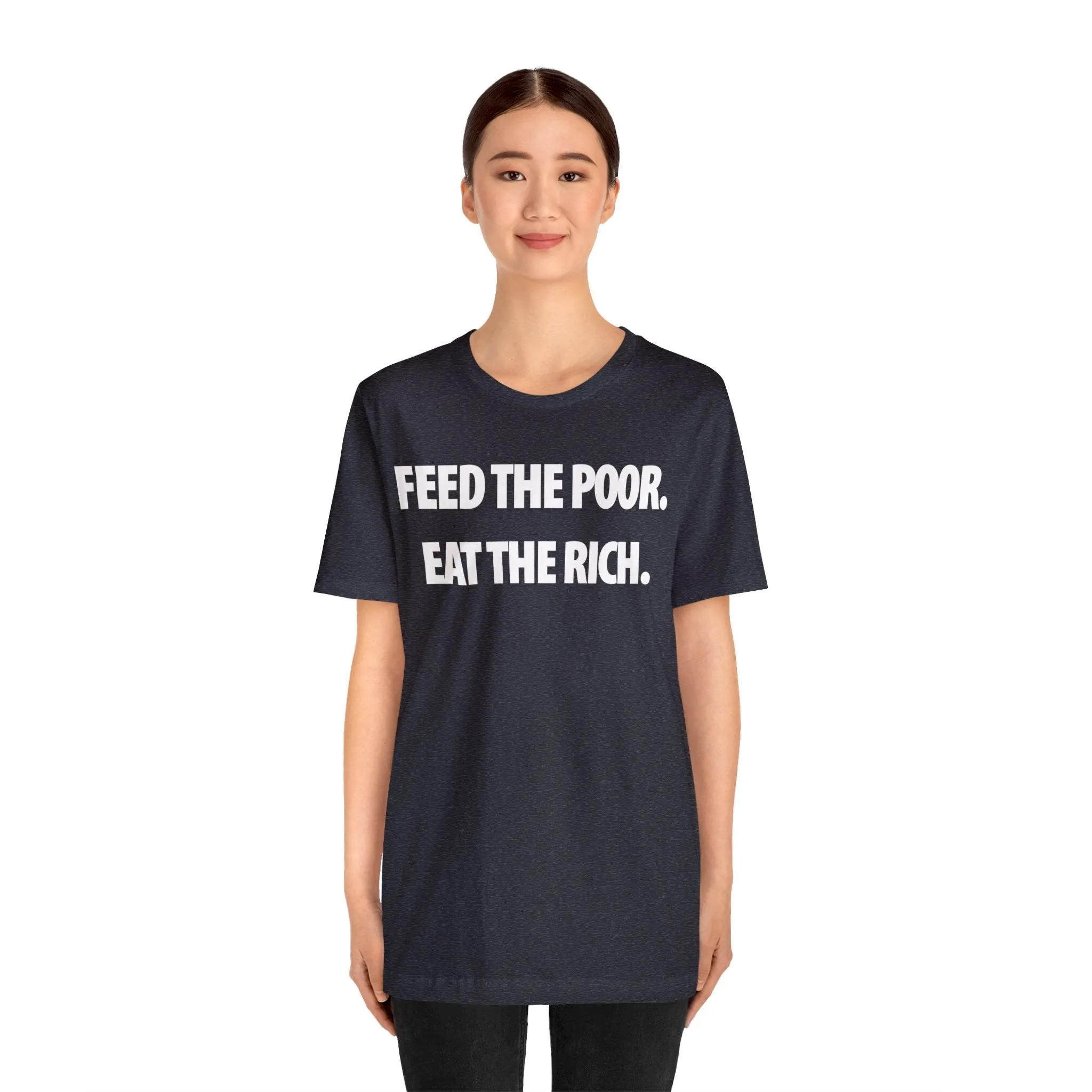 Feed the Poor.  Eat the Rich.