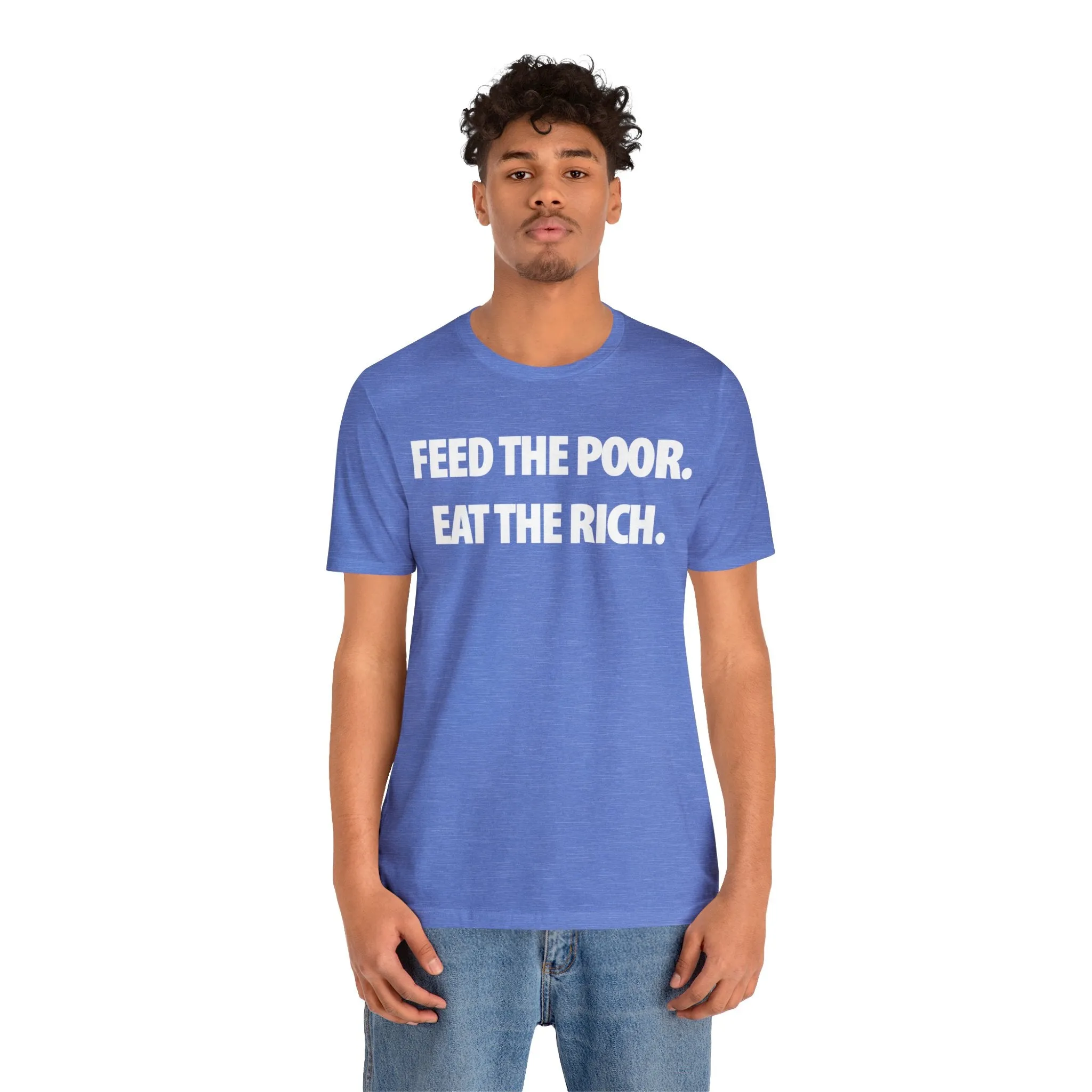 Feed the Poor.  Eat the Rich.
