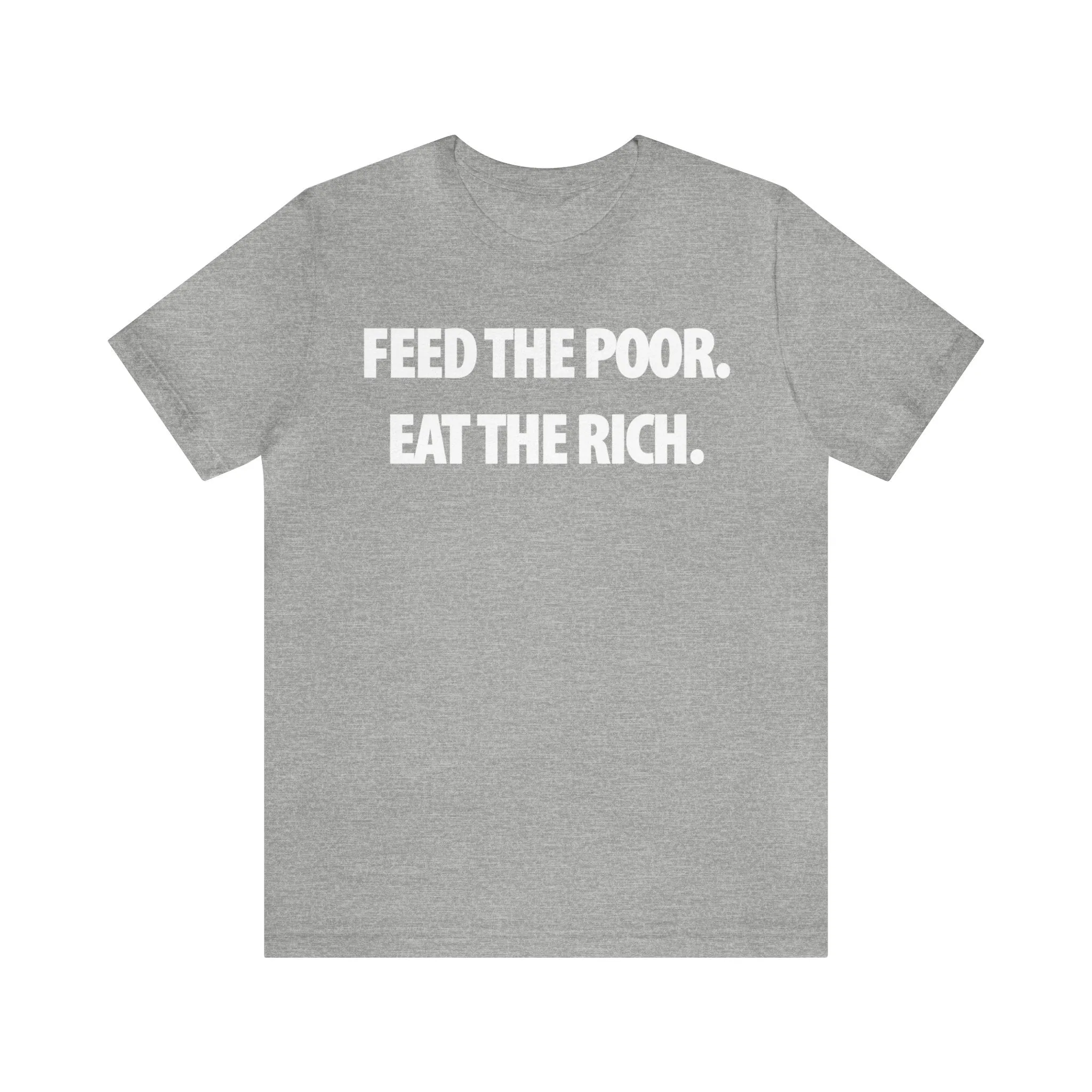 Feed the Poor.  Eat the Rich.