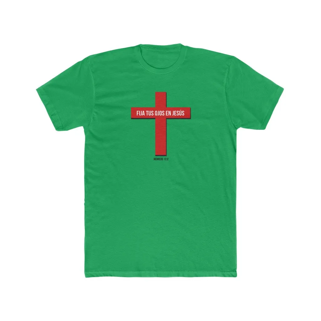 Fija Tus Ojos En Jesús Men's Cotton Crew Tee
