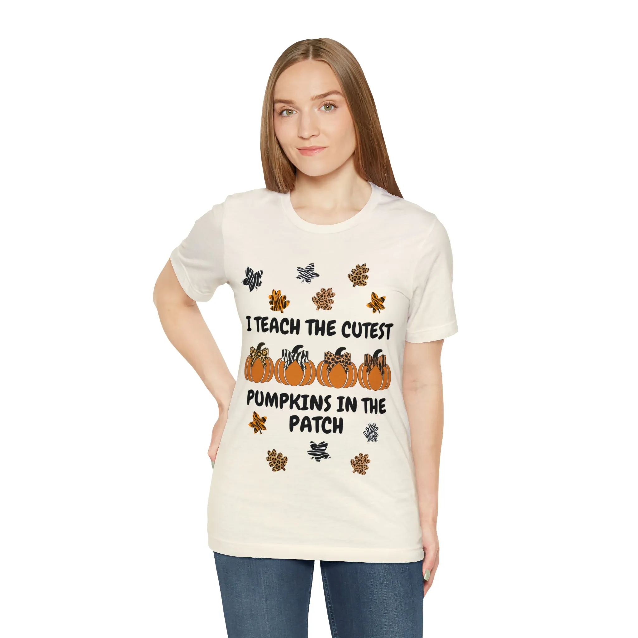 I Teach the Cutest Pumpkins in the Patch Short Sleeve Tee