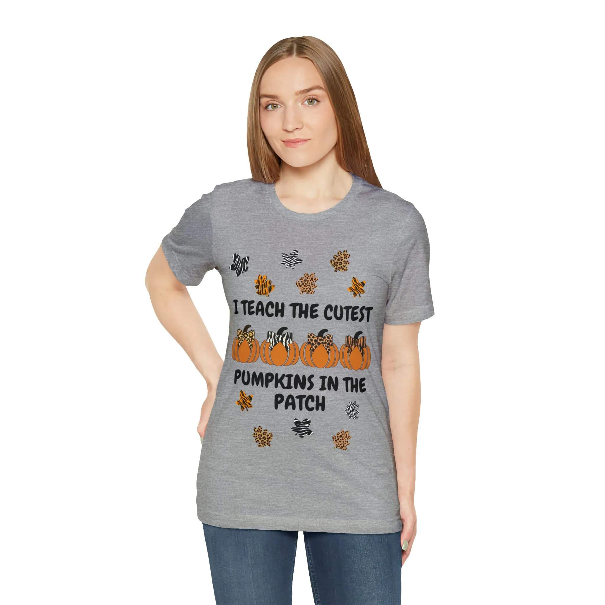 I Teach the Cutest Pumpkins in the Patch Short Sleeve Tee