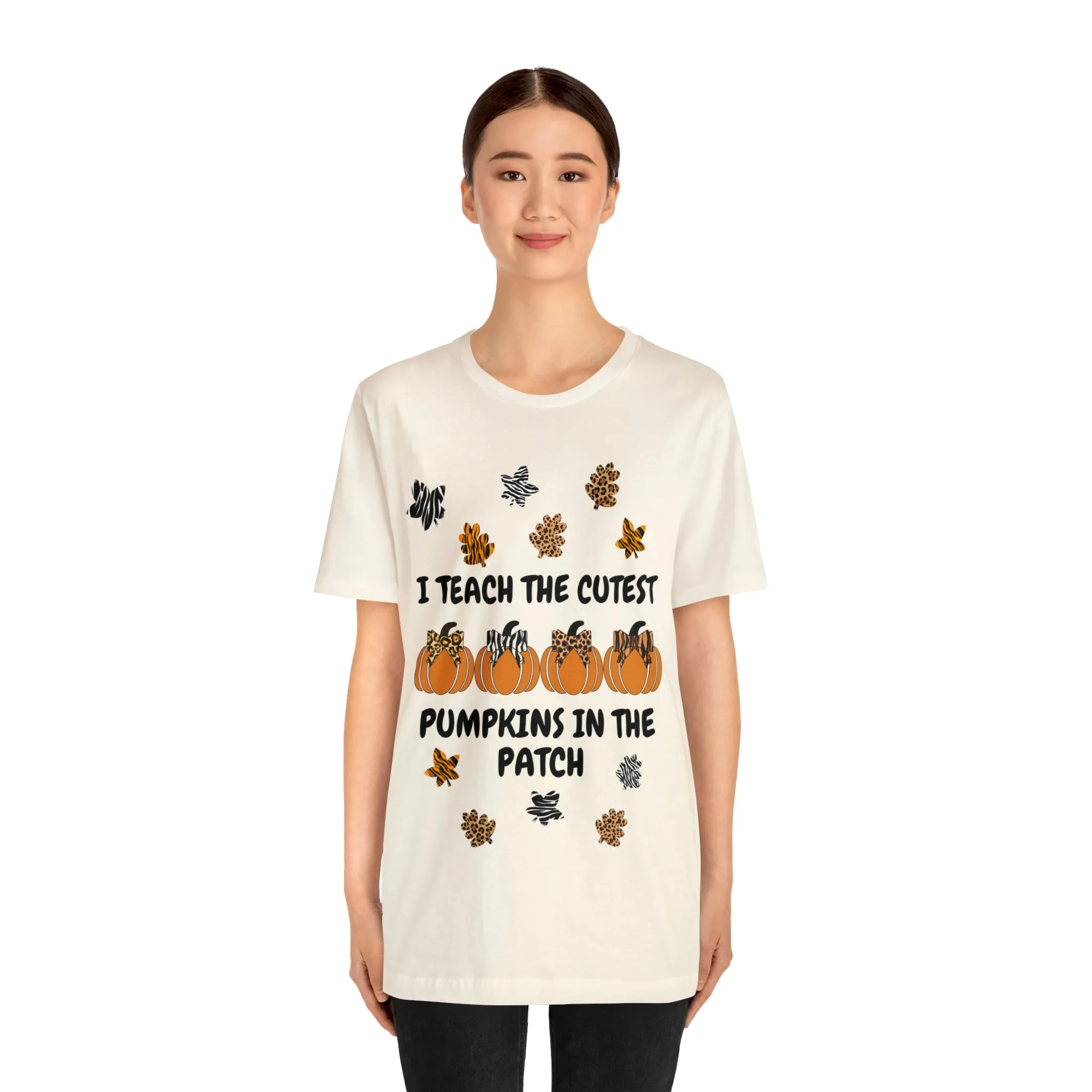 I Teach the Cutest Pumpkins in the Patch Short Sleeve Tee
