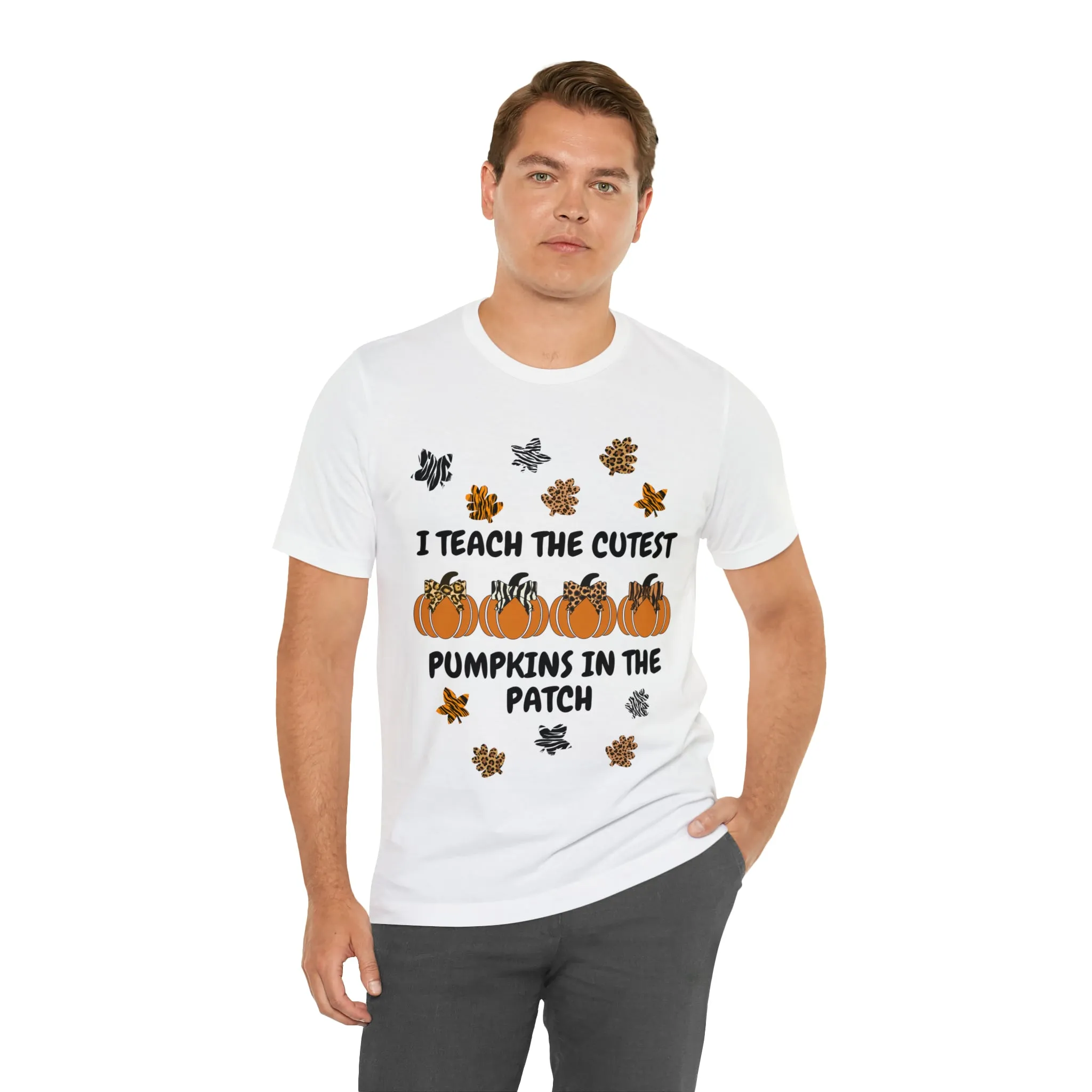 I Teach the Cutest Pumpkins in the Patch Short Sleeve Tee
