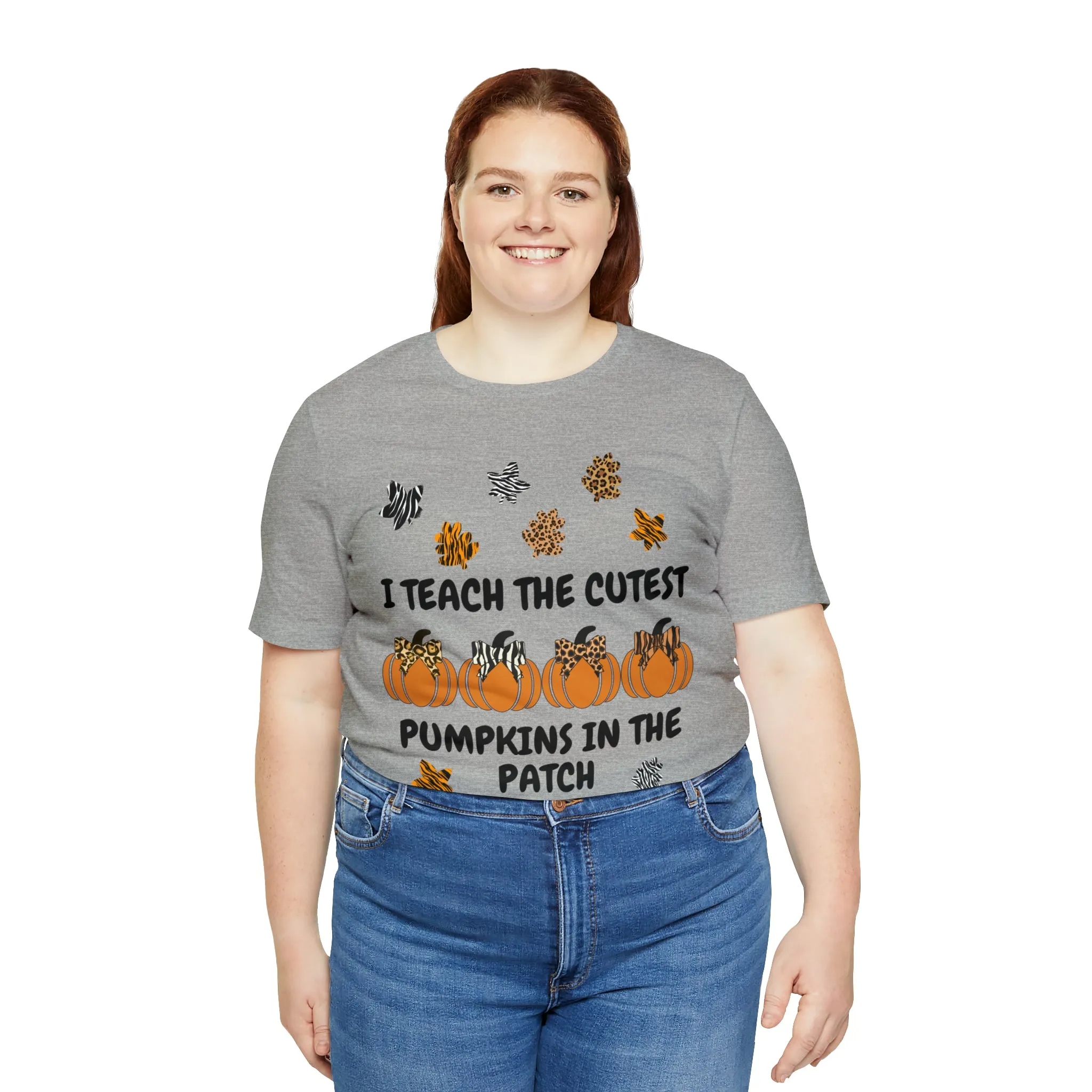 I Teach the Cutest Pumpkins in the Patch Short Sleeve Tee