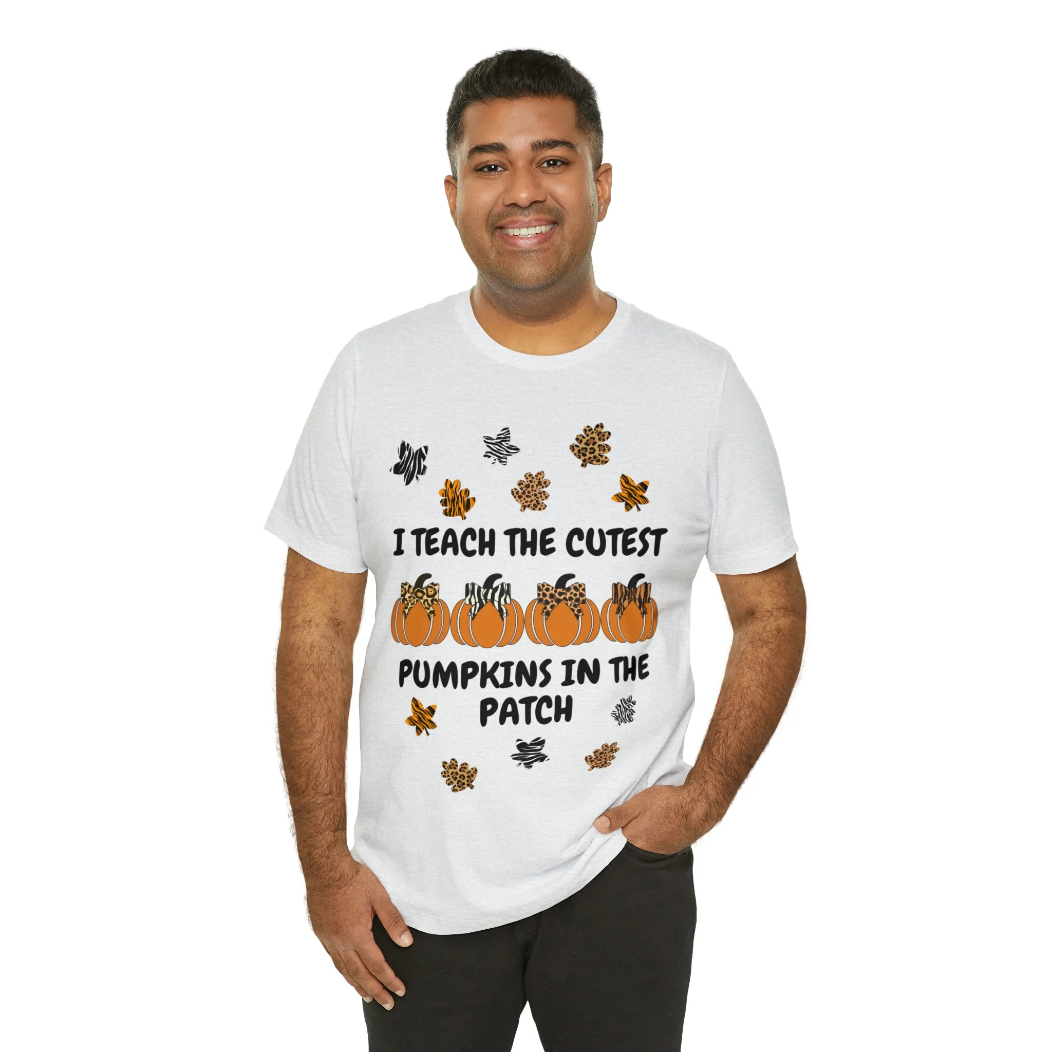I Teach the Cutest Pumpkins in the Patch Short Sleeve Tee