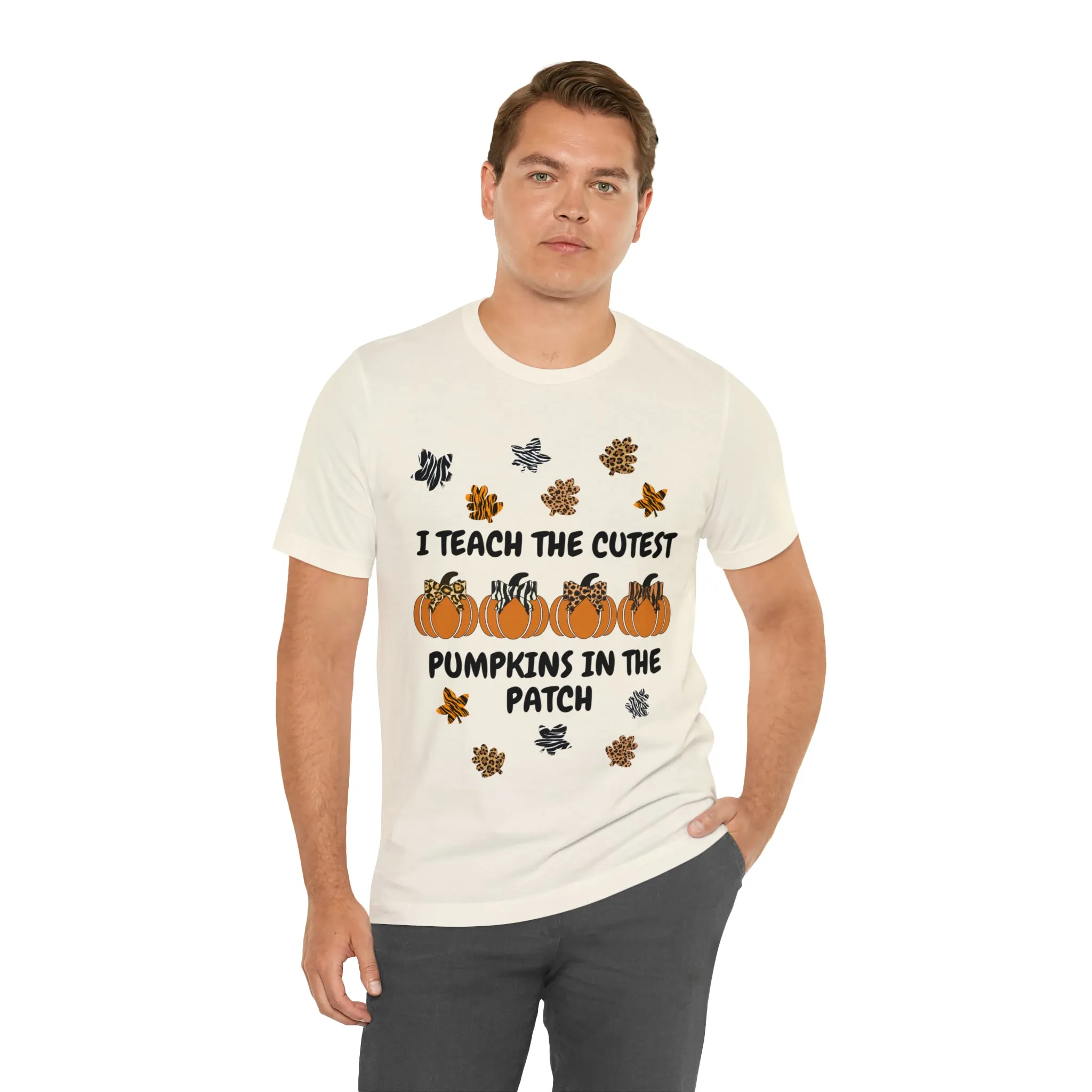 I Teach the Cutest Pumpkins in the Patch Short Sleeve Tee
