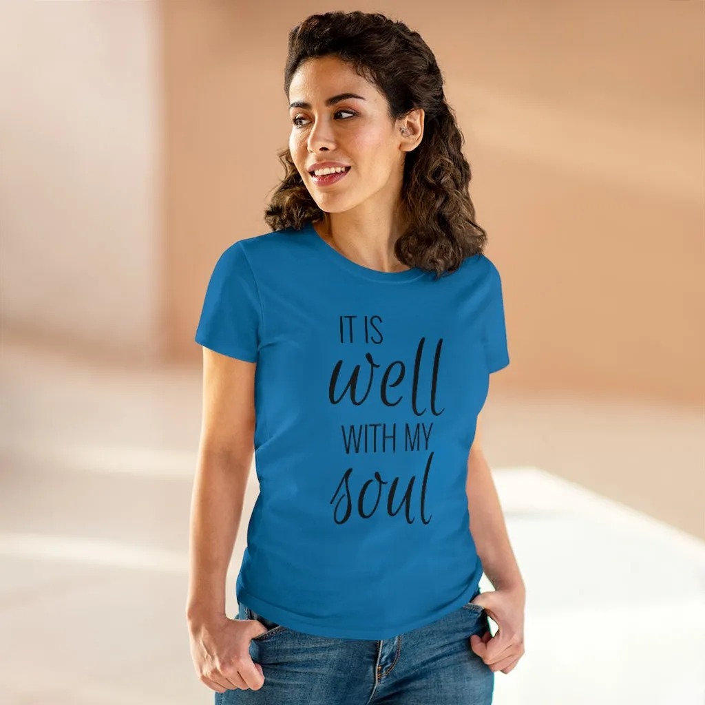 It Is Well With My Soul - T-shirt