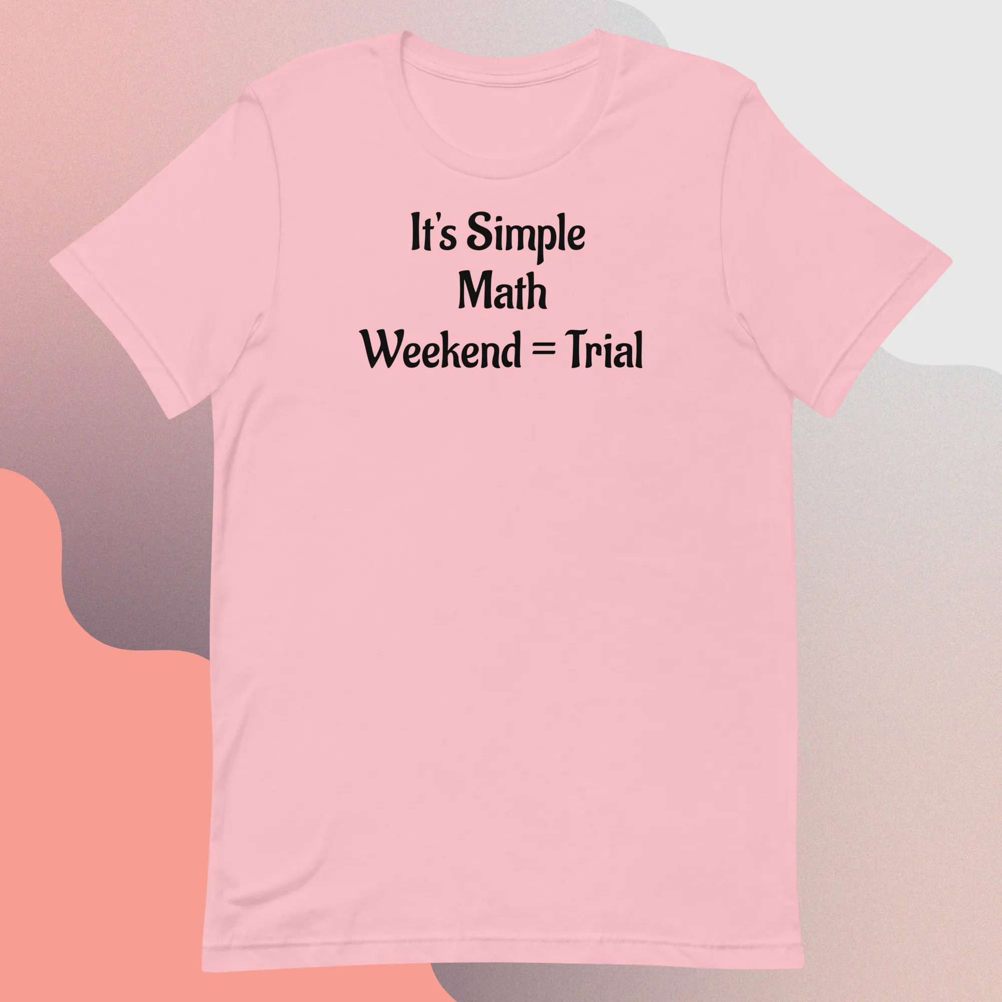 It's Simple Math Trial T-Shirts - Light