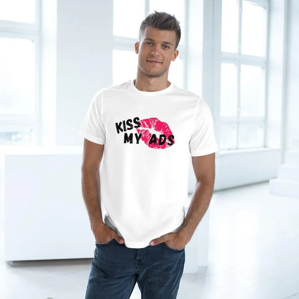 Kiss My Ads Deluxe T-shirt
