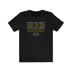 Maya Angelou Quote - T-shirt