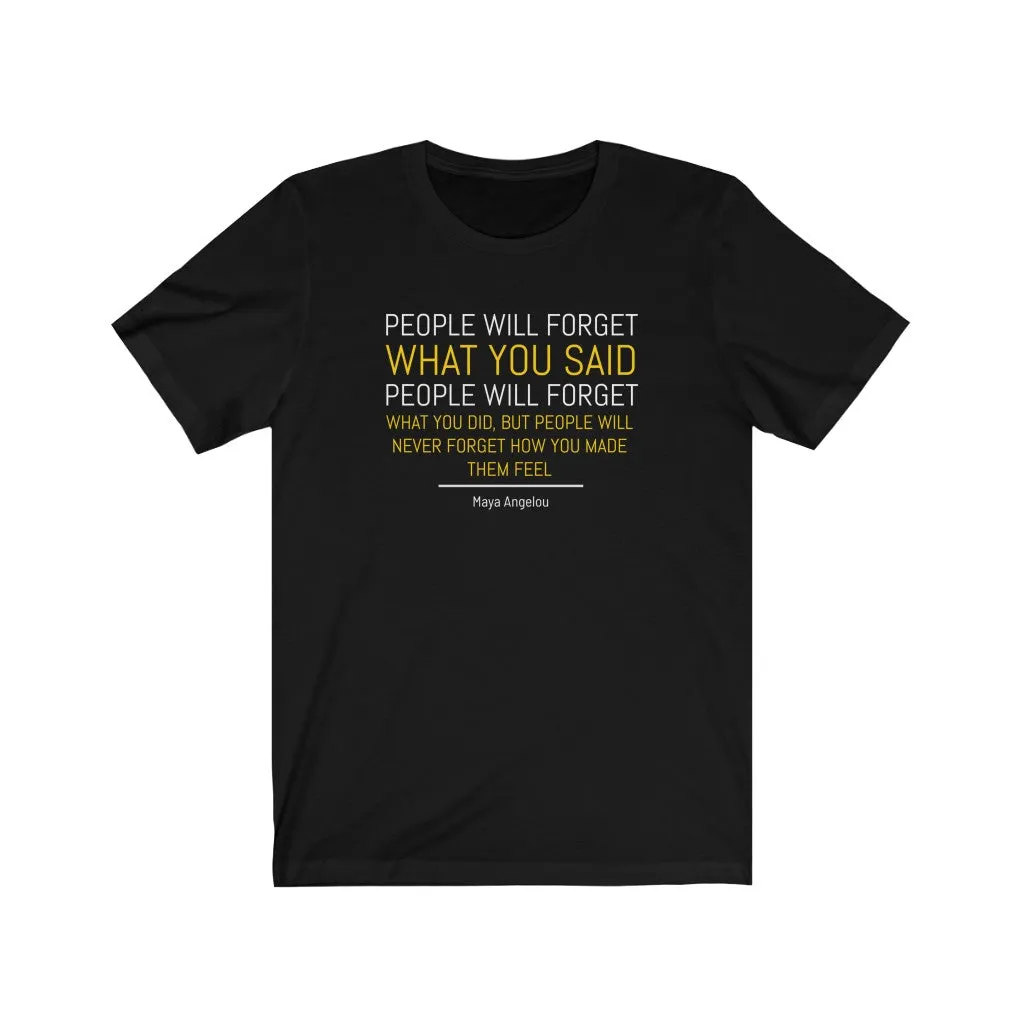Maya Angelou Quote - T-shirt