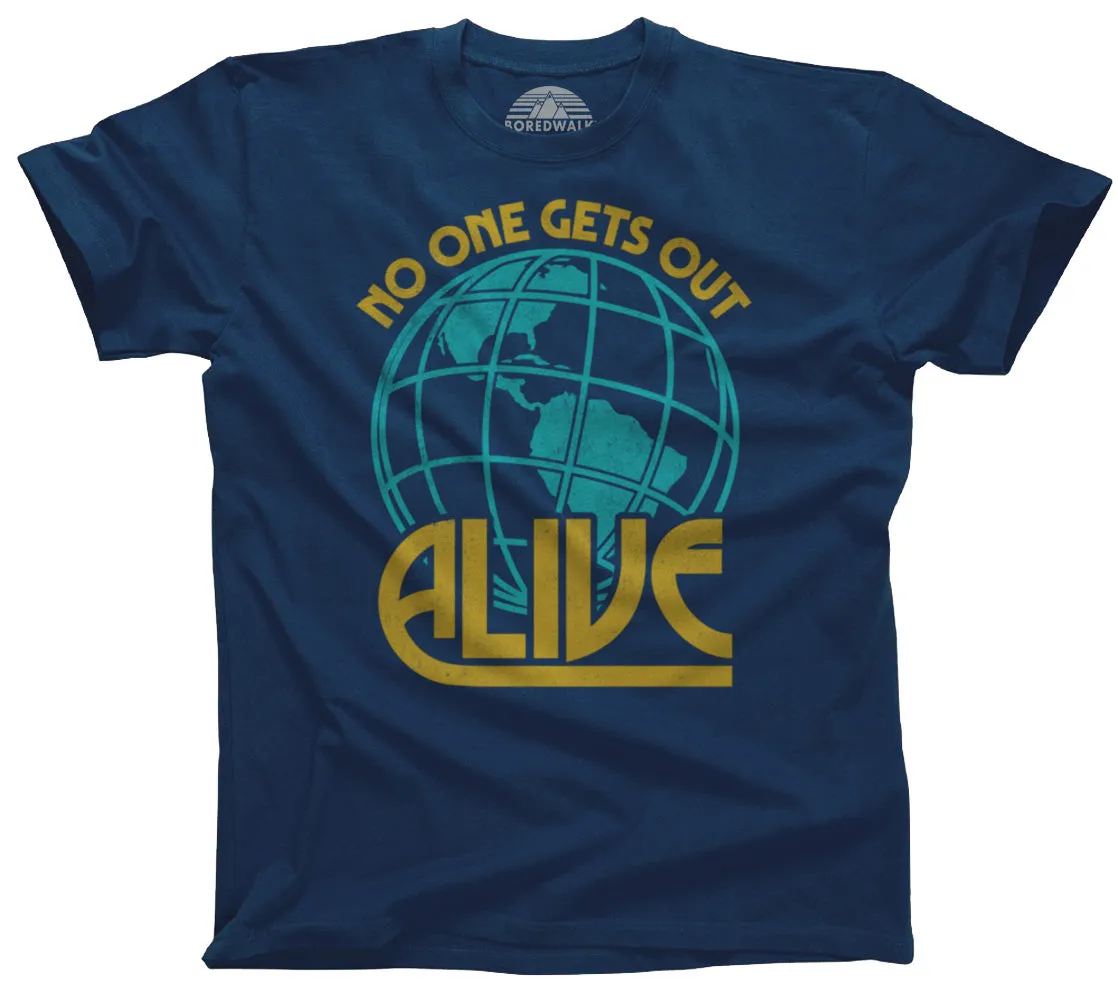 Men's No One Gets Out Alive T-Shirt