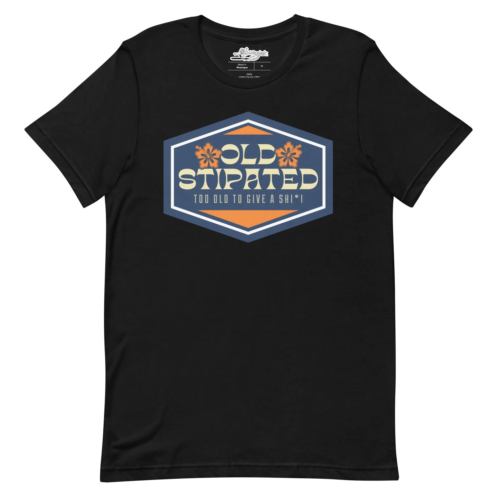 OLDSTIPATED Too Old To Give A Sh Unisex T-Shirt