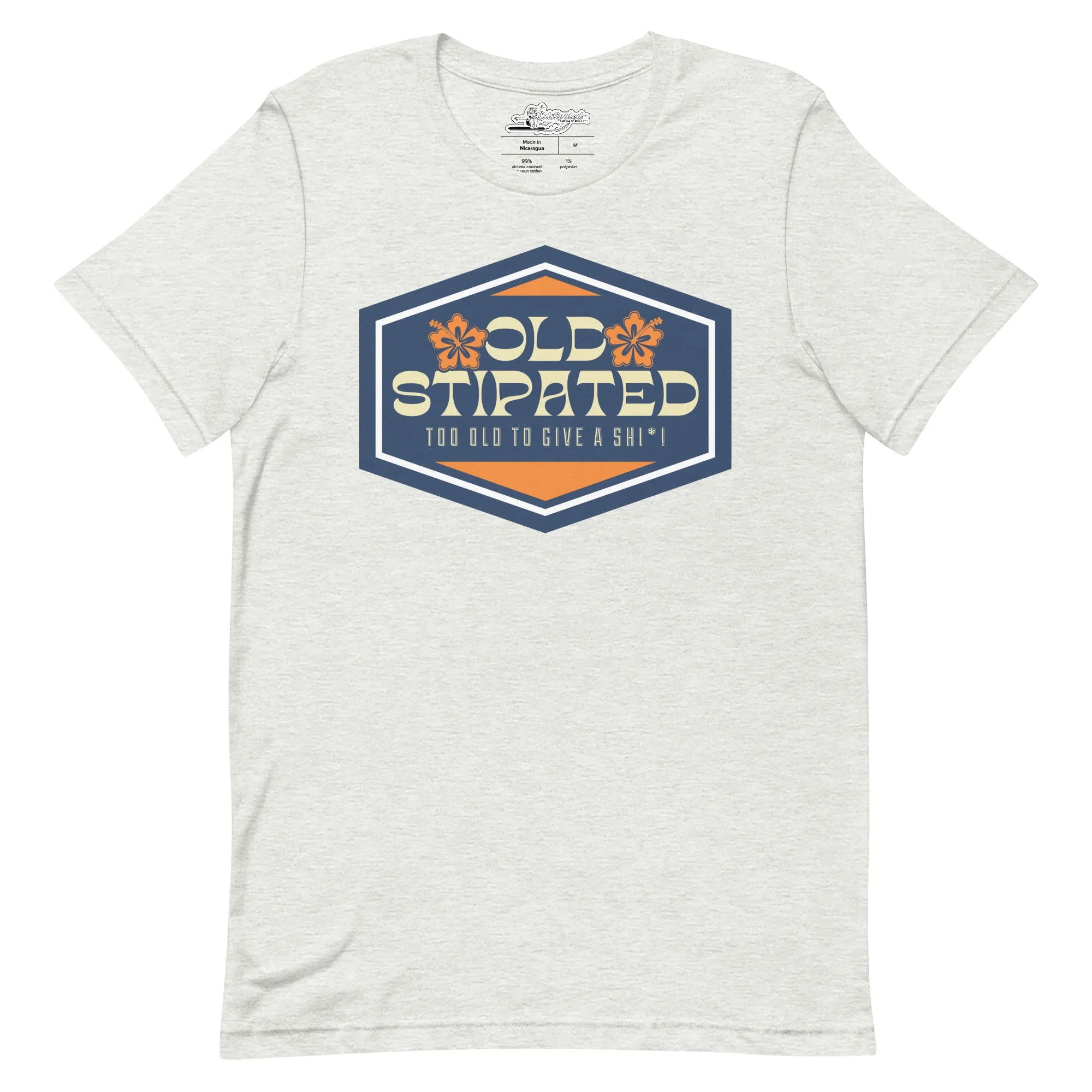 OLDSTIPATED Too Old To Give A Sh Unisex T-Shirt