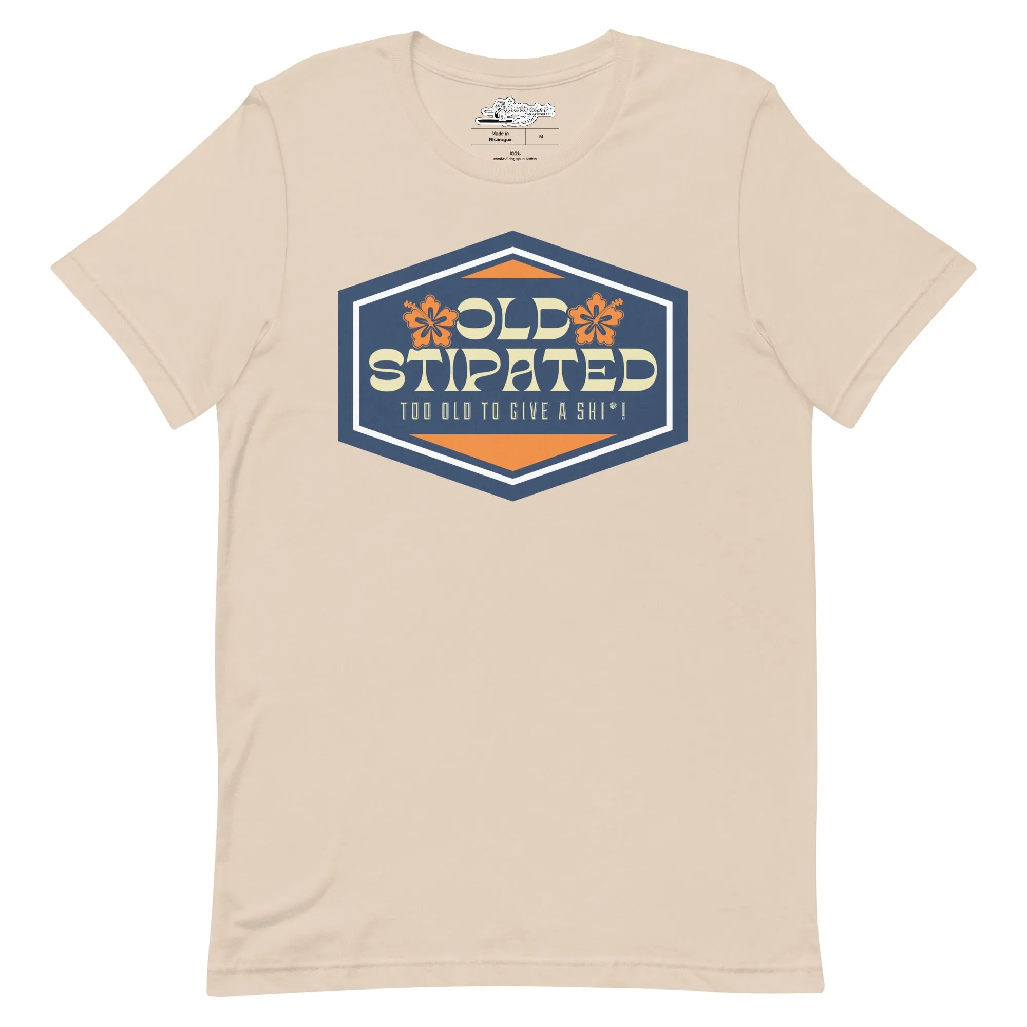 OLDSTIPATED Too Old To Give A Sh Unisex T-Shirt