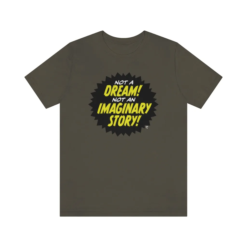 SoundFX NOT A DREAM! Unisex Jersey Short Sleeve Tee