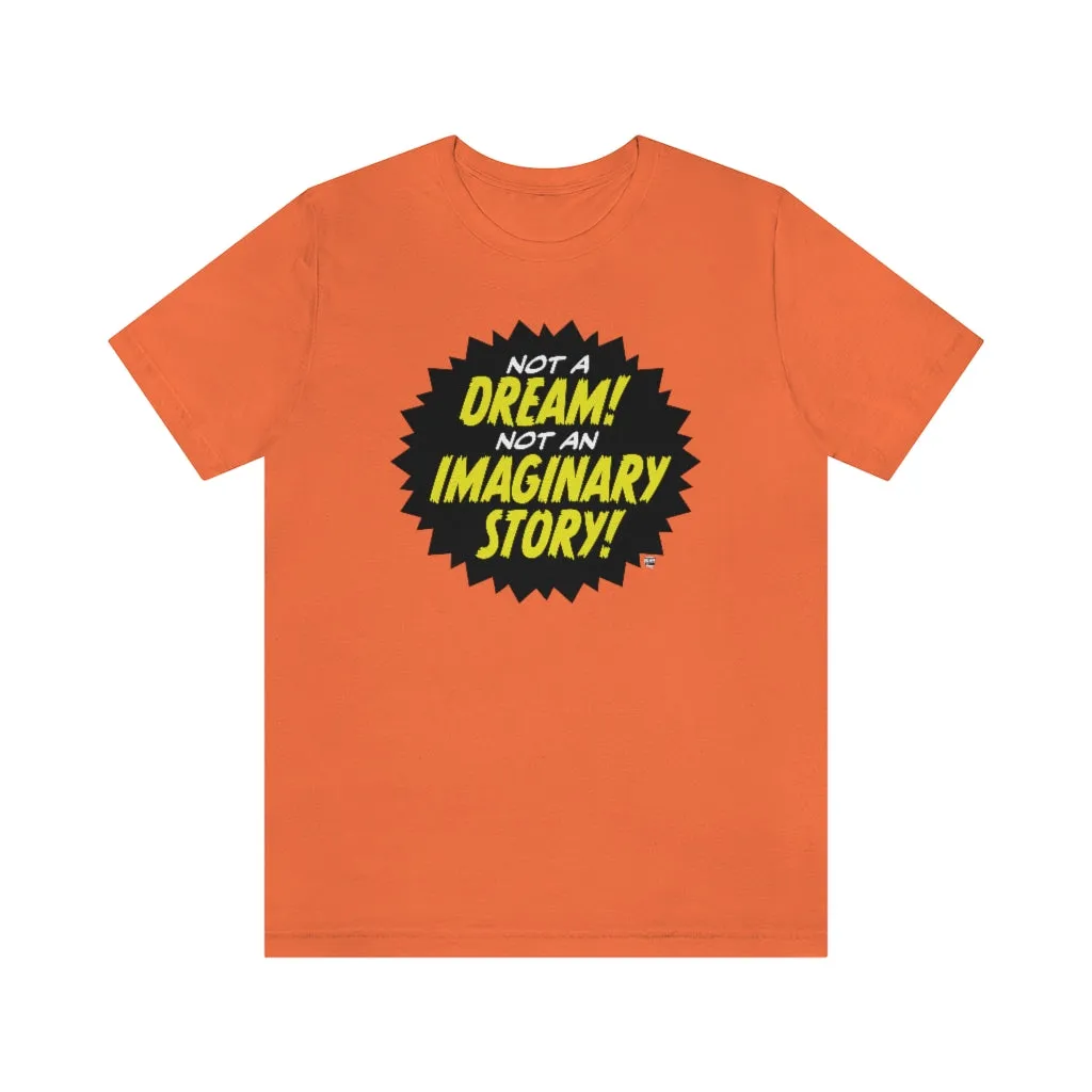 SoundFX NOT A DREAM! Unisex Jersey Short Sleeve Tee