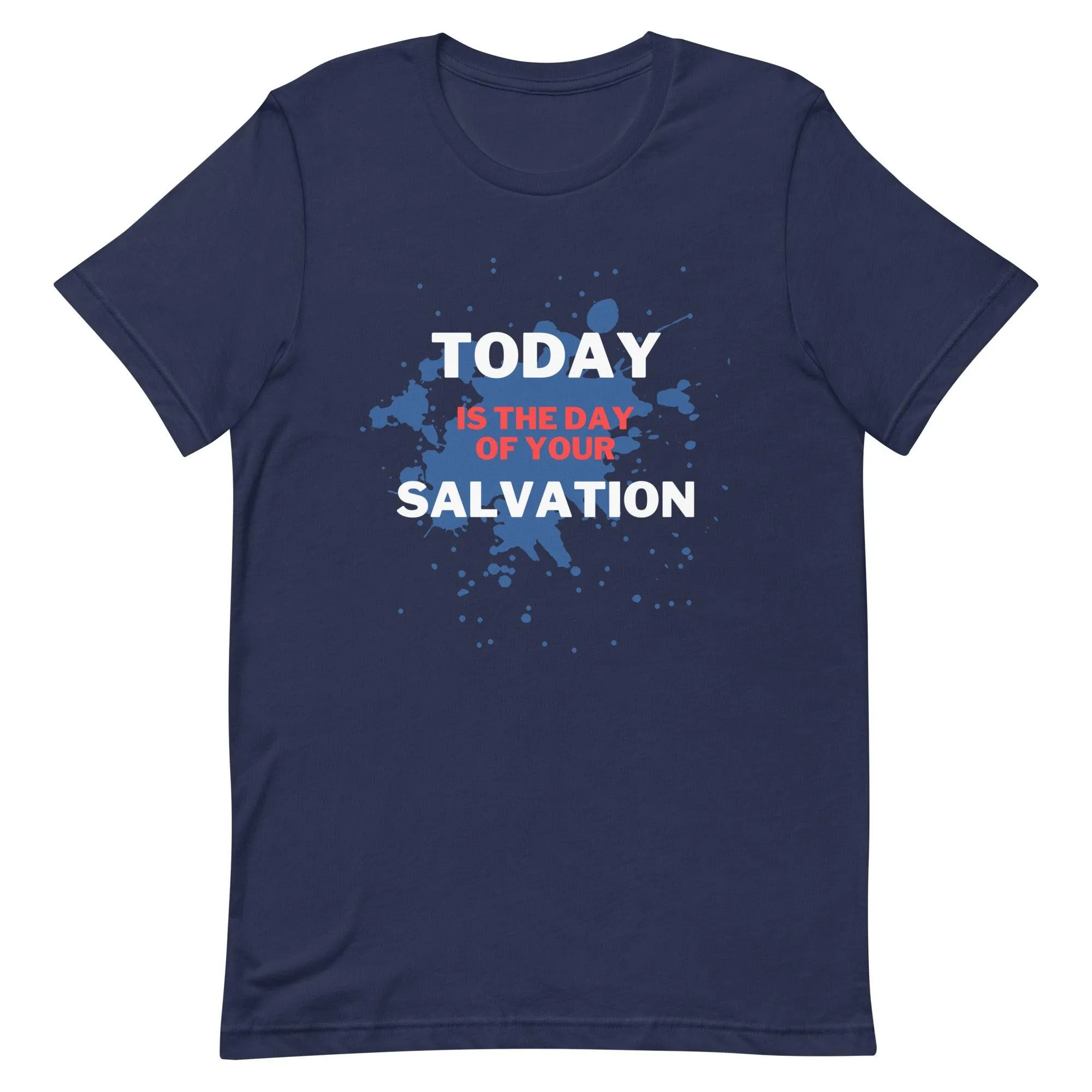 Today Is The Day With ABC's Of Salvation 2-Sided T-Shirt