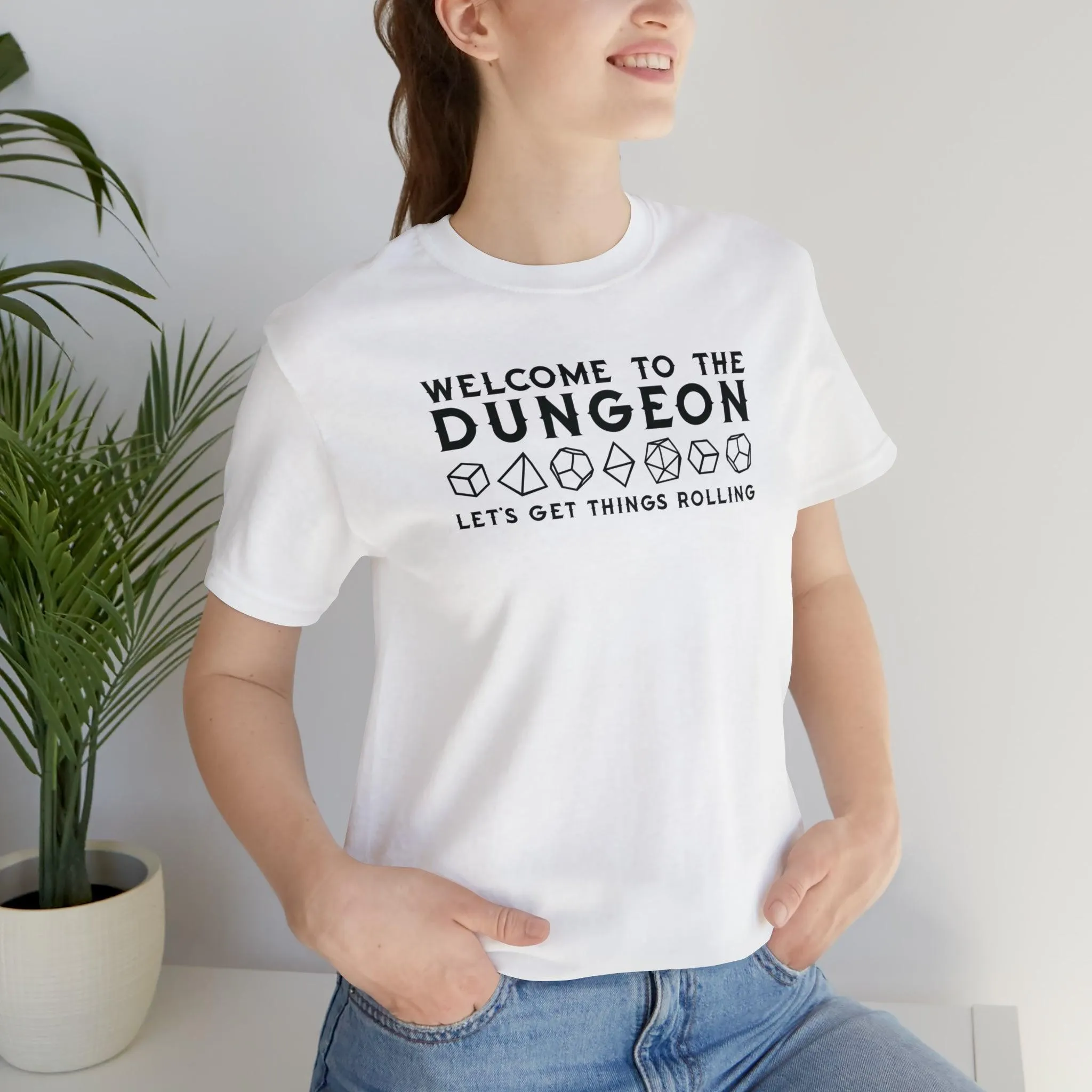 Welcome to the Dungeon Let's Get things Rolling Unisex Jersey Short Sleeve Tee