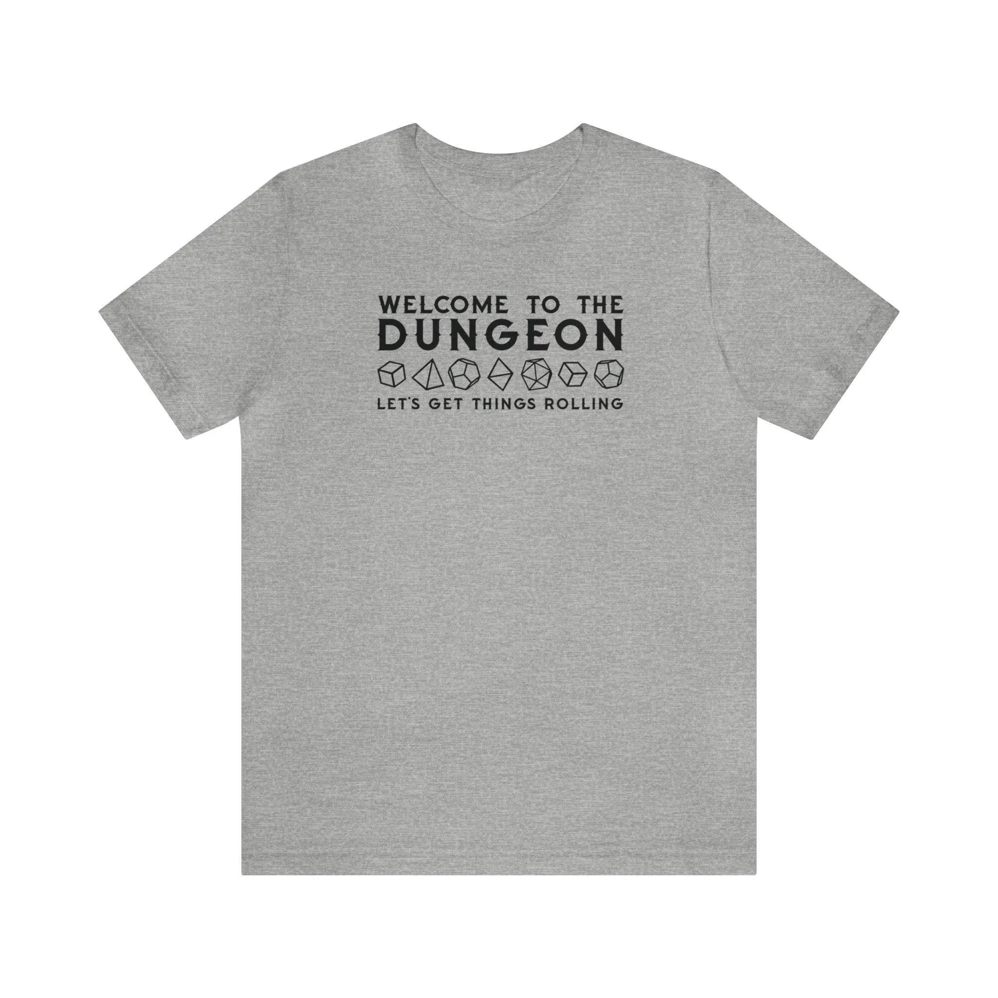 Welcome to the Dungeon Let's Get things Rolling Unisex Jersey Short Sleeve Tee