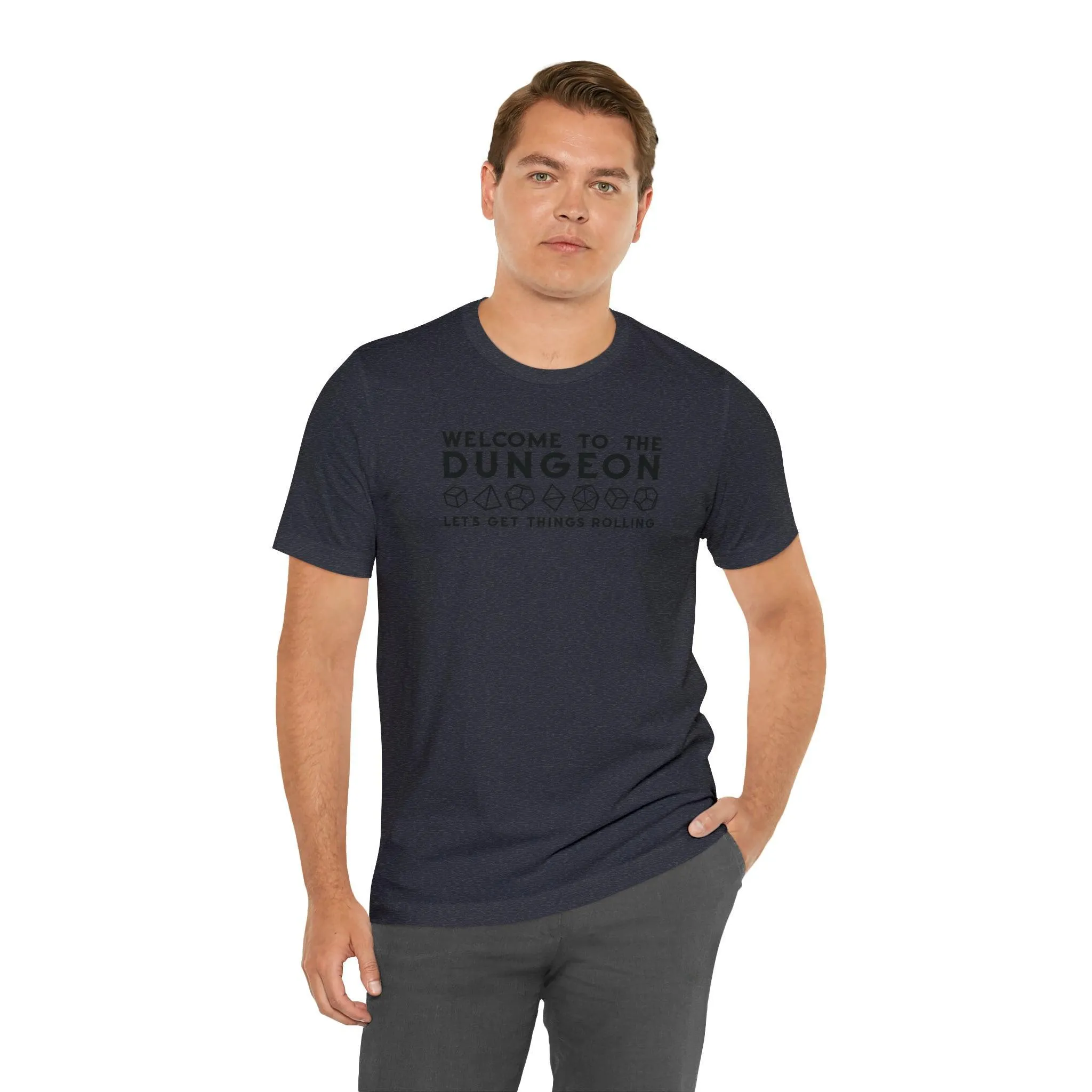 Welcome to the Dungeon Let's Get things Rolling Unisex Jersey Short Sleeve Tee