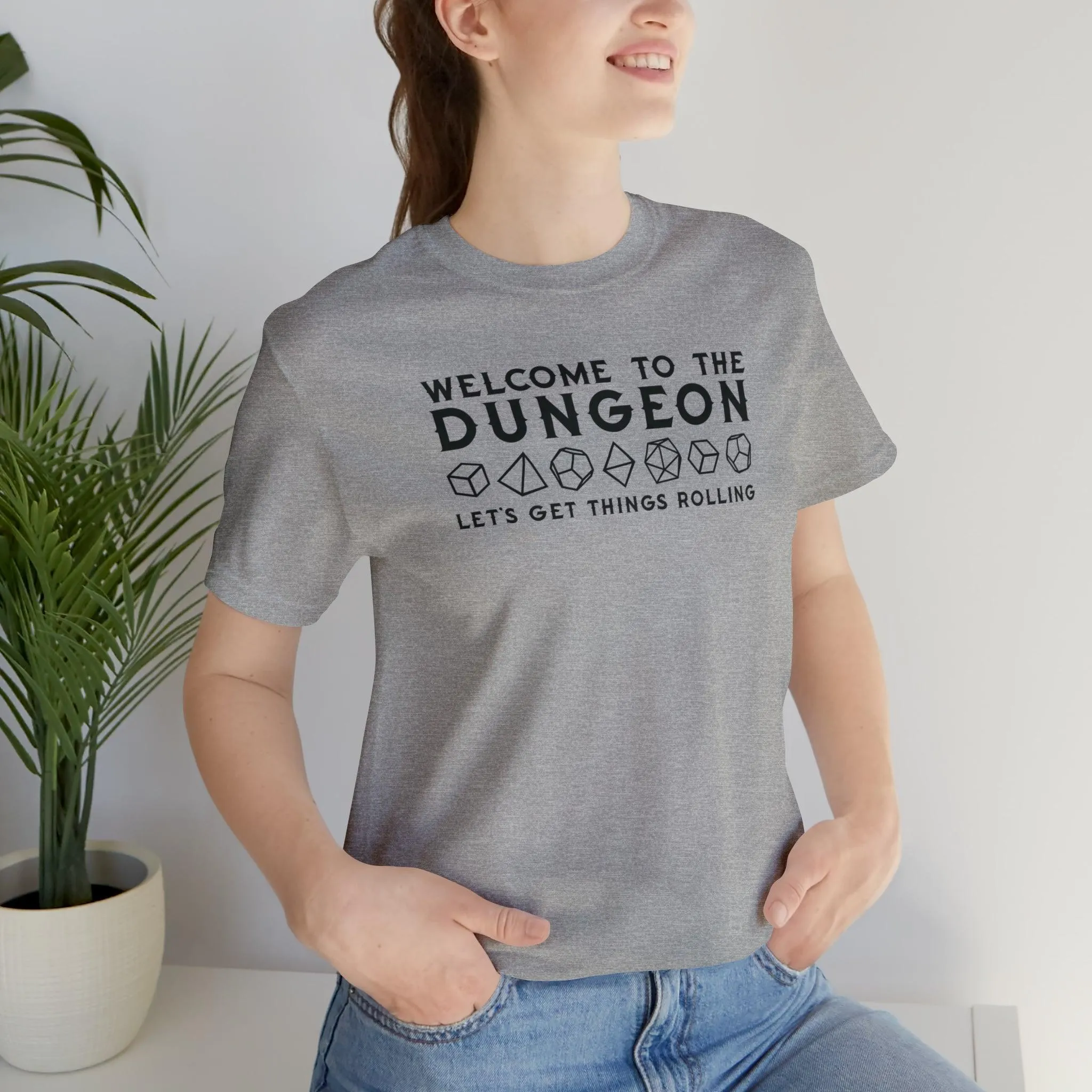 Welcome to the Dungeon Let's Get things Rolling Unisex Jersey Short Sleeve Tee