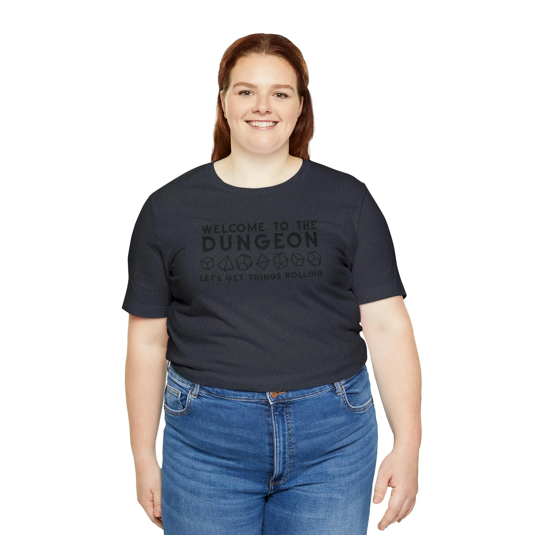 Welcome to the Dungeon Let's Get things Rolling Unisex Jersey Short Sleeve Tee