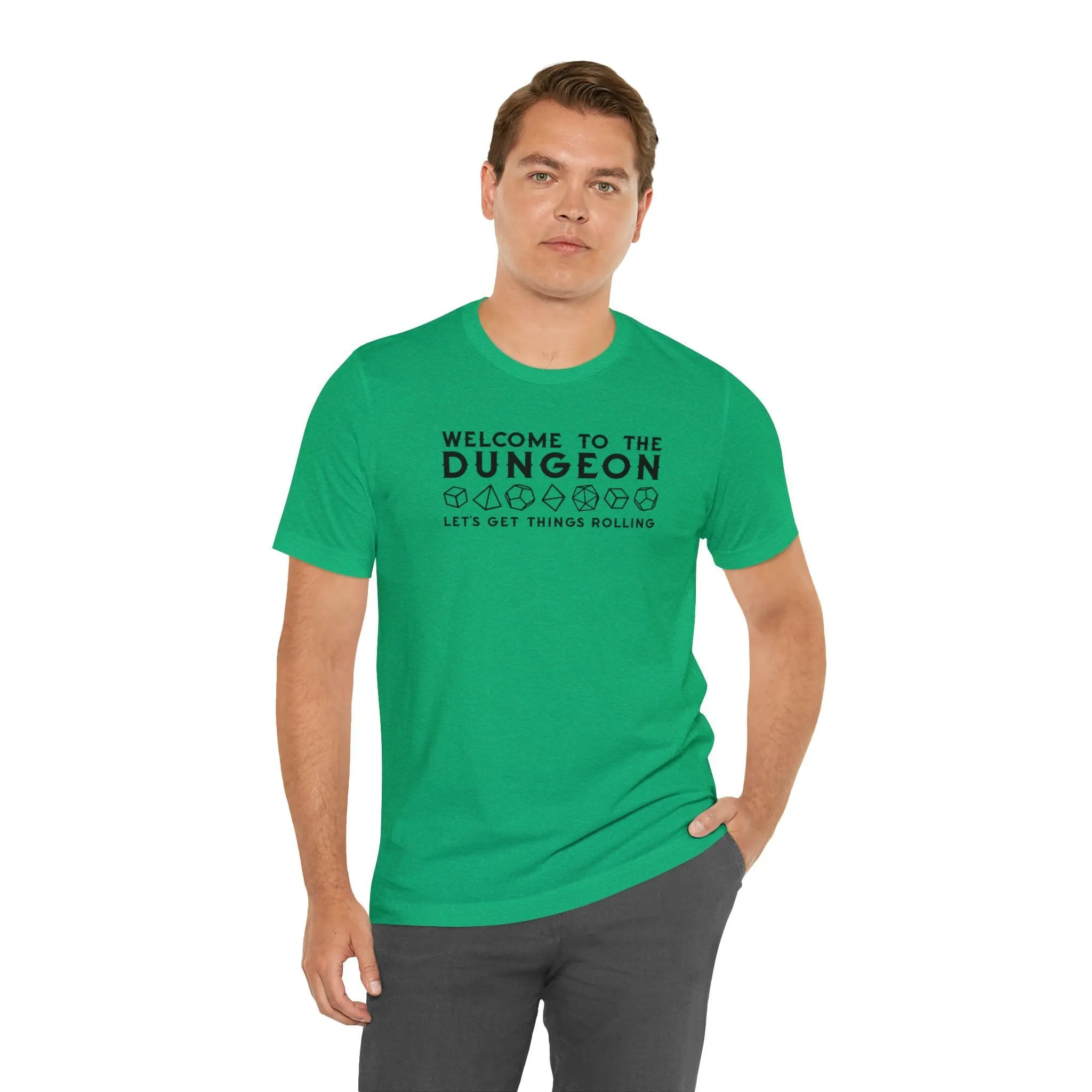 Welcome to the Dungeon Let's Get things Rolling Unisex Jersey Short Sleeve Tee