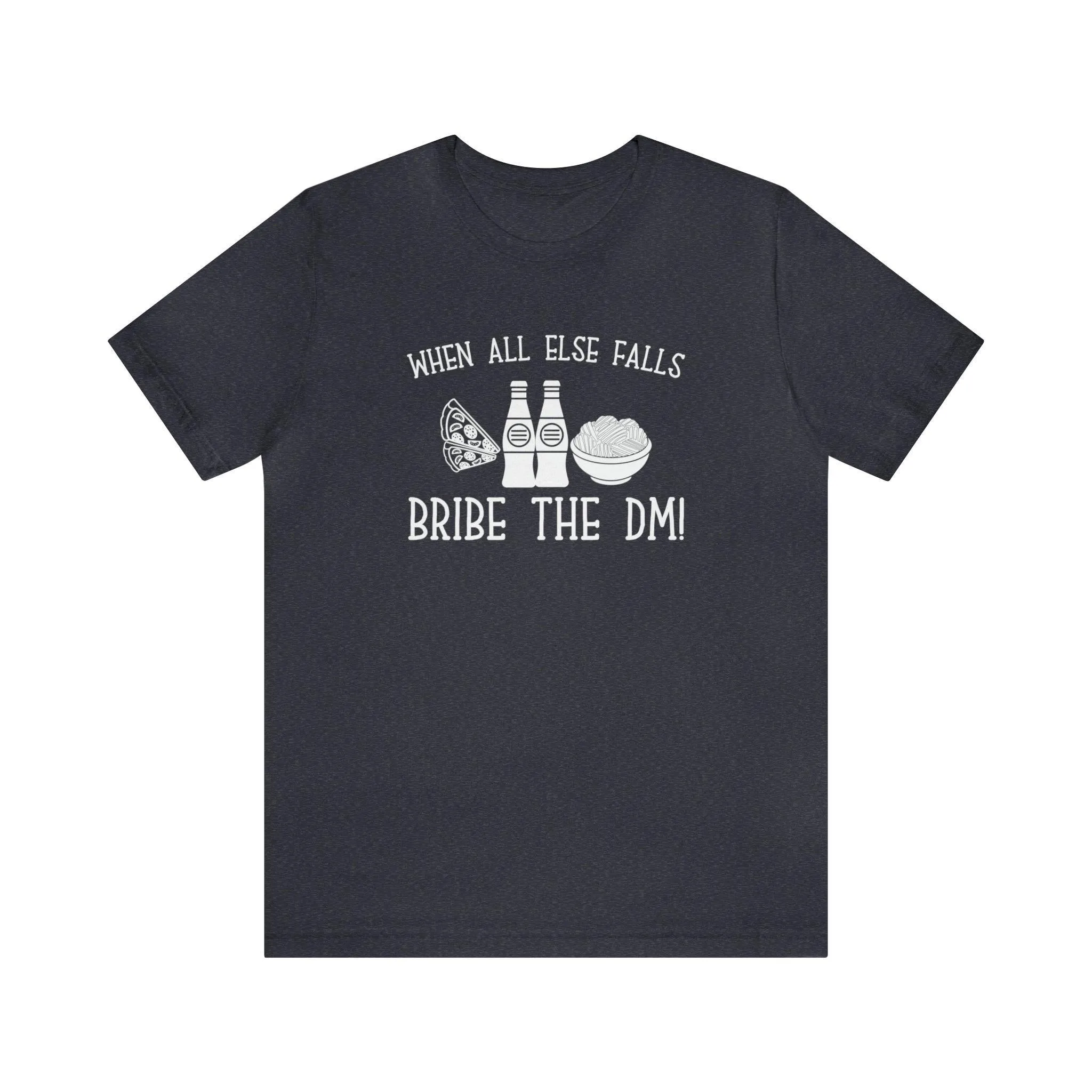 When all else fails bribe the DM | DM gift DM shirt | Dungeon Master gift | dnd tshirt | Nerd tshirt | dungeons and dragons Short Sleeve Tee